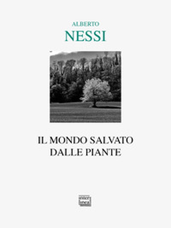 Il mondo salvato dalle piante - Librerie.coop Il mondo salvato dalle piante - Librerie.coop