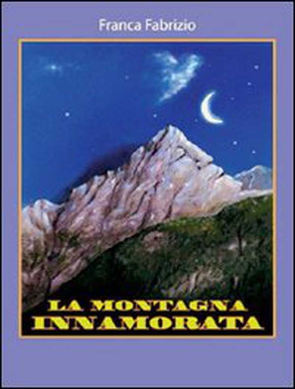 La montagna innamorata - Librerie.coop