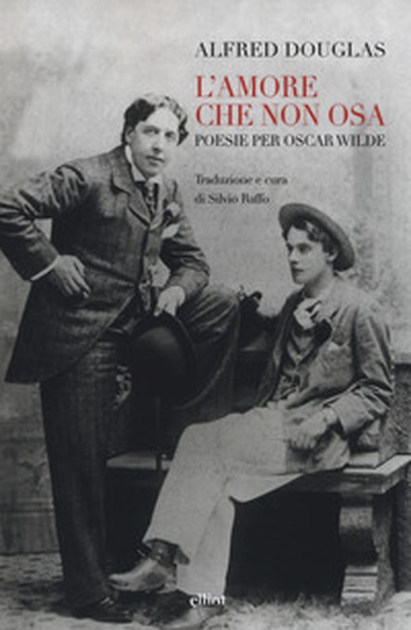 L'amore che non osa. Poesie per Oscar Wilde. Testo inglese a fronte - Librerie.coop L'amore che non osa. Poesie per Oscar Wilde. Testo inglese a fronte - Librerie.coop