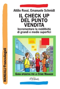 Il check up del punto vendita. Incrementare la redditività di grandi e medie superfici - Librerie.coop