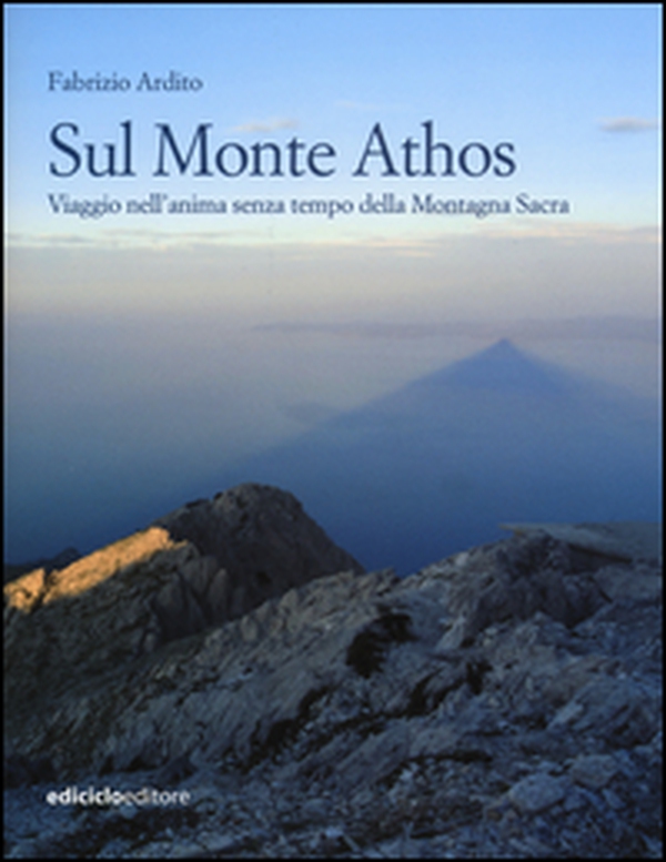 Sul monte Athos. Viaggio nell'anima senza tempo della montagna sacra - Librerie.coop Sul monte Athos. Viaggio nell'anima senza tempo della montagna sacra - Librerie.coop