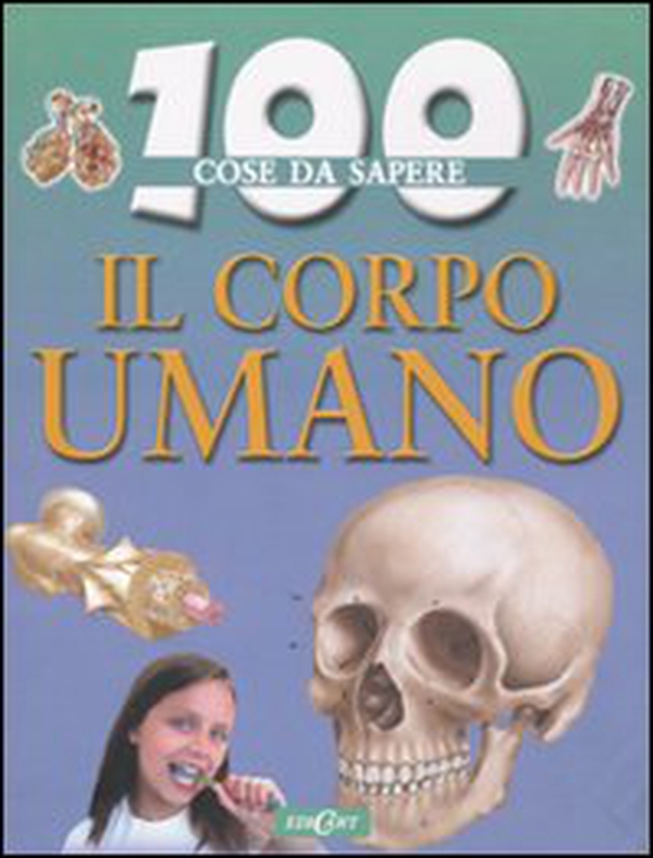 Il corpo umano - Librerie.coop Il corpo umano - Librerie.coop