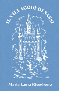 Il villaggio di sassi - Librerie.coop