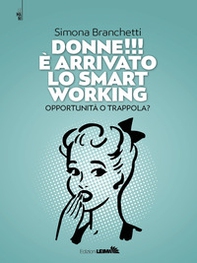 Donne!!! È arrivato lo smart working. Opportunità o trappola? - Librerie.coop Donne!!! È arrivato lo smart working. Opportunità o trappola? - Librerie.coop