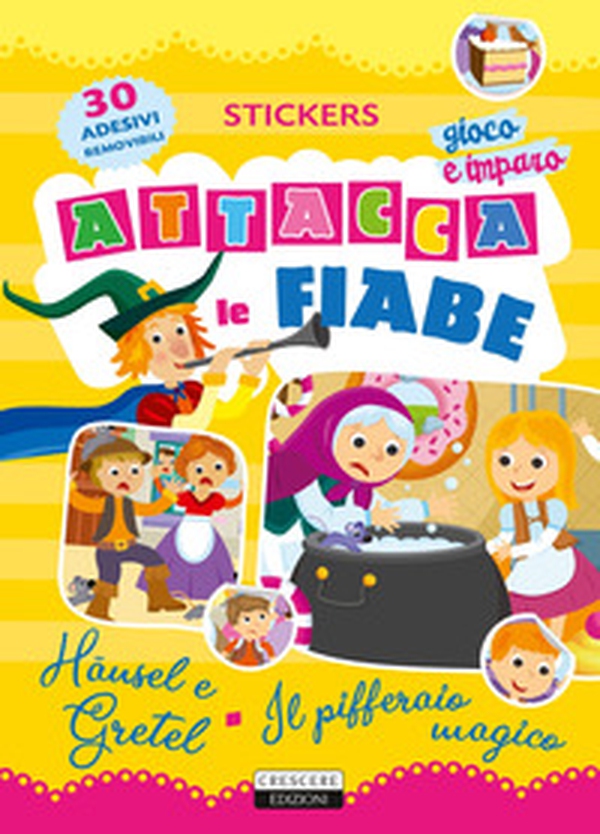 Attacca le fiabe: Hänsel e Gretel-Il pifferaio magico - Librerie.coop Attacca le fiabe: Hänsel e Gretel-Il pifferaio magico - Librerie.coop