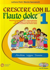 Crescere con il flauto dolce - Vol. 1 - Librerie.coop