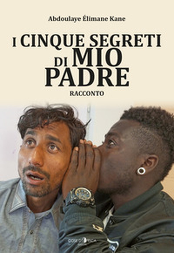 I cinque segreti di mio padre - Librerie.coop I cinque segreti di mio padre - Librerie.coop