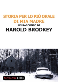 Storia per lo più orale di mia madre - Librerie.coop Storia per lo più orale di mia madre - Librerie.coop