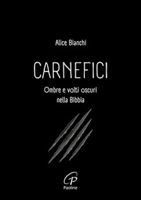 Carnefici. Ombre e volti oscuri nella Bibbia - Librerie.coop Carnefici. Ombre e volti oscuri nella Bibbia - Librerie.coop