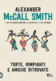 Torte, rimpianti e amiche ritrovate - Librerie.coop Torte, rimpianti e amiche ritrovate - Librerie.coop