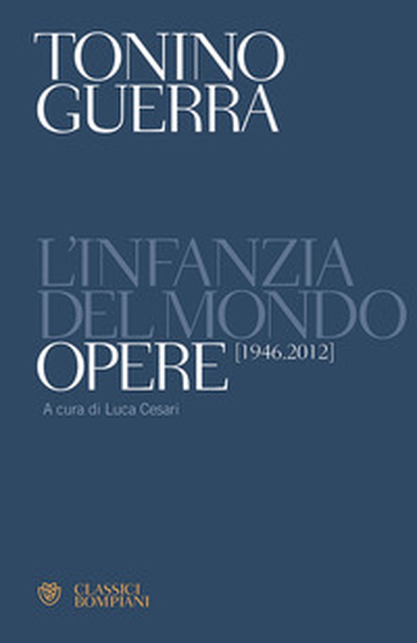 L'infanzia del mondo. Opere (1946-2012) - Librerie.coop L'infanzia del mondo. Opere (1946-2012) - Librerie.coop