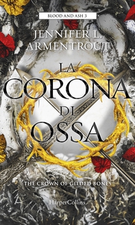 La corona di ossa. Blood & ash 3 - Librerie.coop