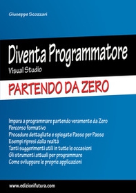 Diventa programmatore Visual Studio. Partendo da zero - Librerie.coop