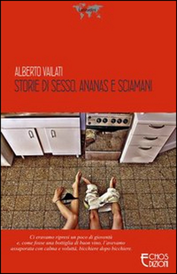 Storie di sesso, ananas e sciamani - Librerie.coop Storie di sesso, ananas e sciamani - Librerie.coop