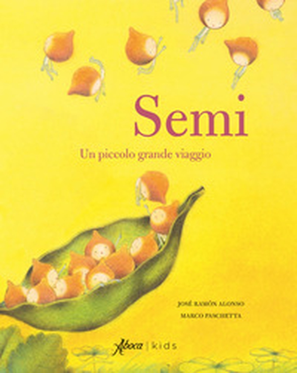 Semi. Un piccolo grande viaggio - Librerie.coop Semi. Un piccolo grande viaggio - Librerie.coop