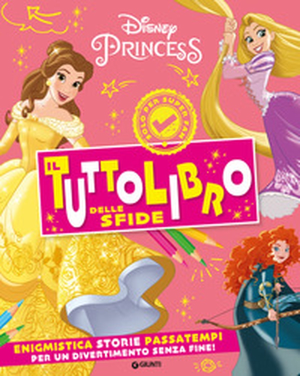 Principesse Disney. Il tuttolibro delle sfide. Enigmistica, storie, passatempi per un divertimento senza fine! - Librerie.coop Principesse Disney. Il tuttolibro delle sfide. Enigmistica, storie, passatempi per un divertimento senza fine! - Librerie.coop