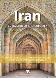 Iran. Guida storico-archeologica - Librerie.coop