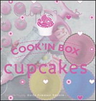 Cupcakes. Cook'in box - Librerie.coop