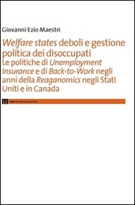 Welfare states deboli e gestione politica dei disoccupati - Librerie.coop