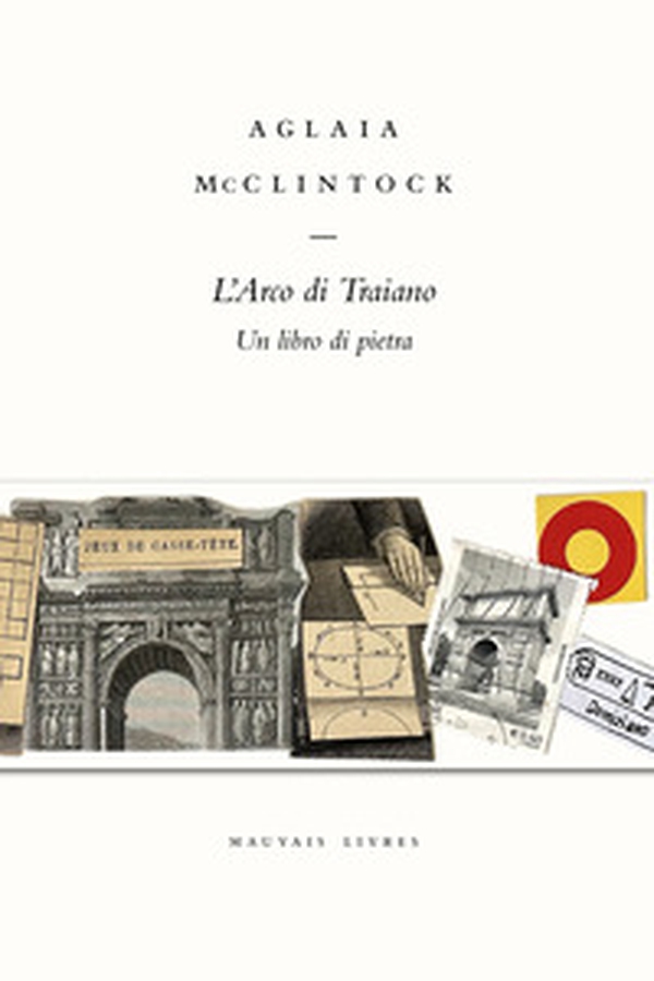 L'Arco di Traiano. Un libro di pietra - Librerie.coop L'Arco di Traiano. Un libro di pietra - Librerie.coop
