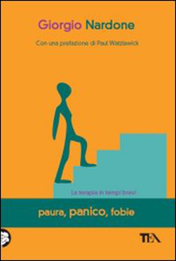 Paura, panico, fobie. La terapia in tempi brevi - Librerie.coop Paura, panico, fobie. La terapia in tempi brevi - Librerie.coop