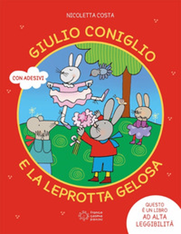 Giulio Coniglio e la leprotta gelosa - Librerie.coop Giulio Coniglio e la leprotta gelosa - Librerie.coop