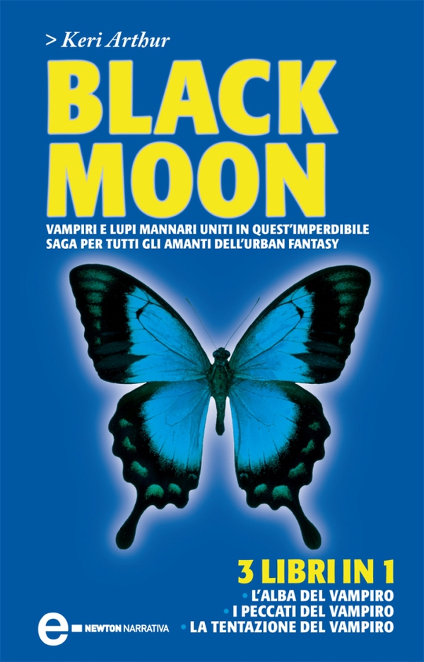 Black Moon. L'alba del vampiro - I peccati del vampiro - La tentazione del vampiro - Librerie.coop Black Moon. L'alba del vampiro - I peccati del vampiro - La tentazione del vampiro - Librerie.coop