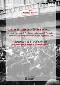 Caro ministro le scrivo... Le carte riservate di prefetture e questure di Perugia e Terni sull'attività politica in Umbria negli anni '70. Appendice al 1° e 2° volume. Relazioni prefettizie periodiche di Perugia e Terni - Librerie.coop