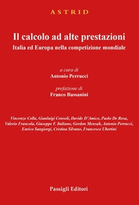 Il calcolo ad alte prestazioni. Italia ed Europa nella competizione mondiale. - Librerie.coop Il calcolo ad alte prestazioni. Italia ed Europa nella competizione mondiale. - Librerie.coop