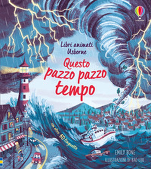 Questo pazzo pazzo tempo. Libri animati - Librerie.coop Questo pazzo pazzo tempo. Libri animati - Librerie.coop