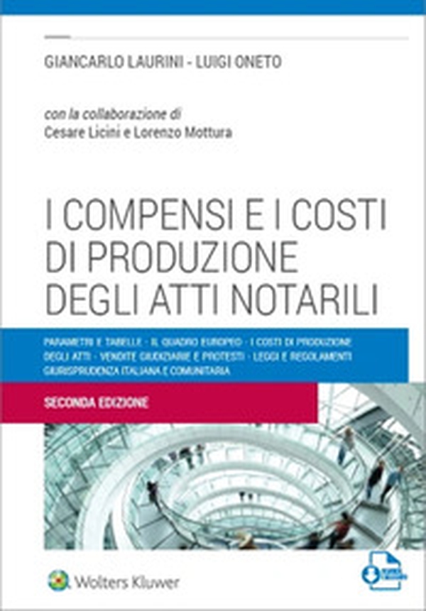 I compensi e i costi di produzione degli atti notarili - Librerie.coop I compensi e i costi di produzione degli atti notarili - Librerie.coop