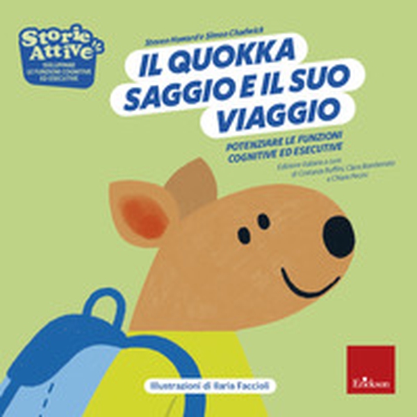 Il quokka saggio e il suo viaggio. Potenziare le funzioni cognitive ed esecutive - Librerie.coop Il quokka saggio e il suo viaggio. Potenziare le funzioni cognitive ed esecutive - Librerie.coop