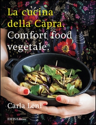 La cucina della capra. Comfort food vegetale - Librerie.coop La cucina della capra. Comfort food vegetale - Librerie.coop