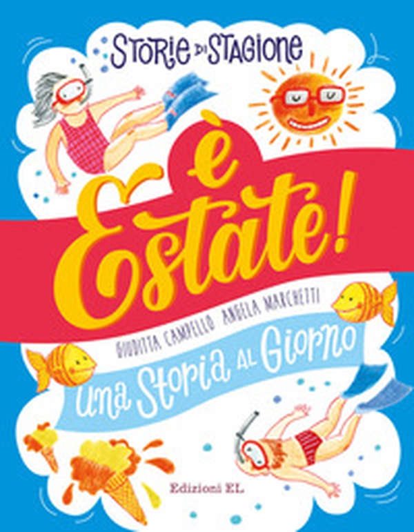 Storie di stagione. È estate! Una storia al giorno - Librerie.coop Storie di stagione. È estate! Una storia al giorno - Librerie.coop