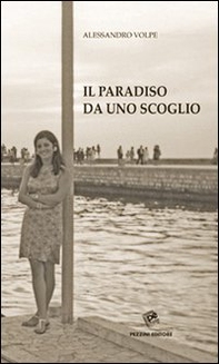 Il paradiso da uno scoglio - Librerie.coop