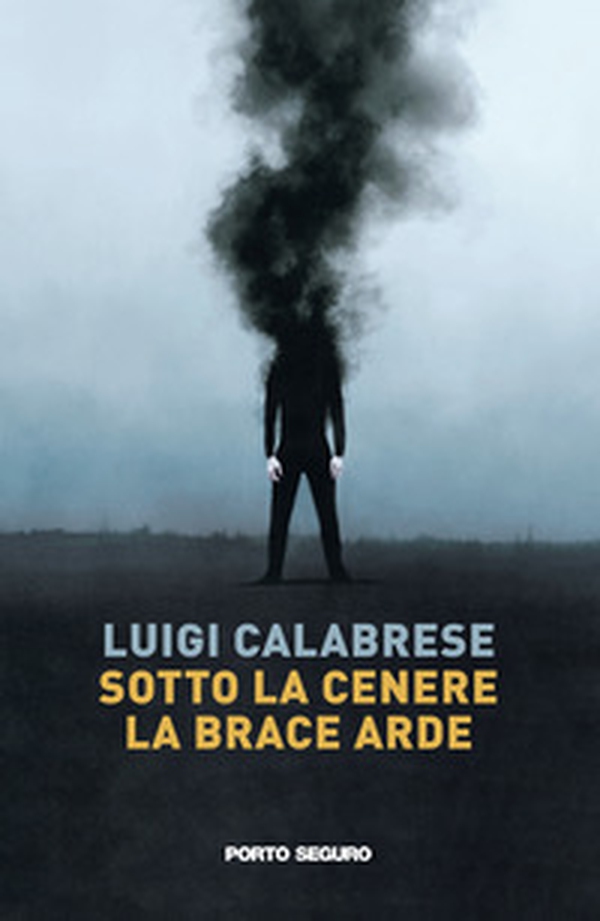 Sotto la cenere la brace arde - Librerie.coop Sotto la cenere la brace arde - Librerie.coop
