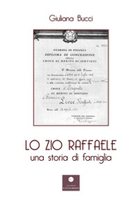 Lo zio Raffaele. Una storia di famiglia - Librerie.coop Lo zio Raffaele. Una storia di famiglia - Librerie.coop