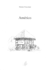 Américo. Ediz. italiana e portoghese - Librerie.coop