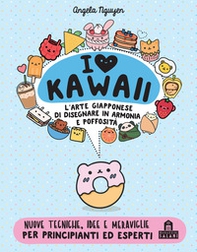 I love Kawaii. L'arte giapponese di disegnare in armonia e poffosità - Librerie.coop I love Kawaii. L'arte giapponese di disegnare in armonia e poffosità - Librerie.coop