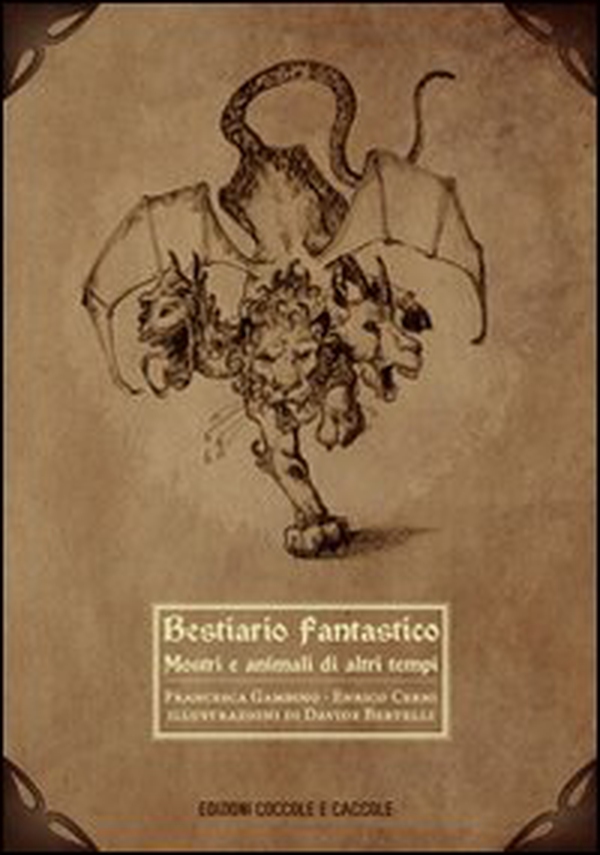 Bestiario fantastico. Mostri e animali di altri tempi - Librerie.coop Bestiario fantastico. Mostri e animali di altri tempi - Librerie.coop
