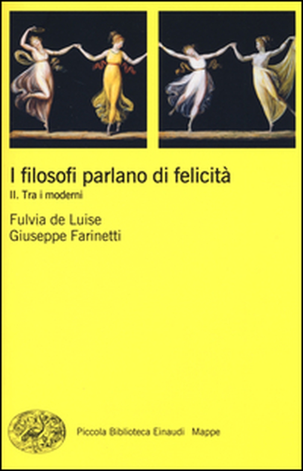 I filosofi parlano di felicità - Vol. 2 - Librerie.coop I filosofi parlano di felicità - Vol. 2 - Librerie.coop