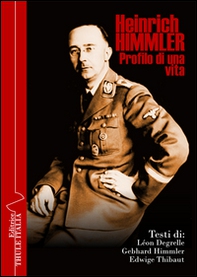 Heinrich Himmler. Profilo di una vita - Librerie.coop