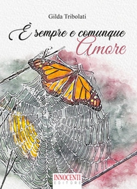È sempre e comunque amore - Librerie.coop