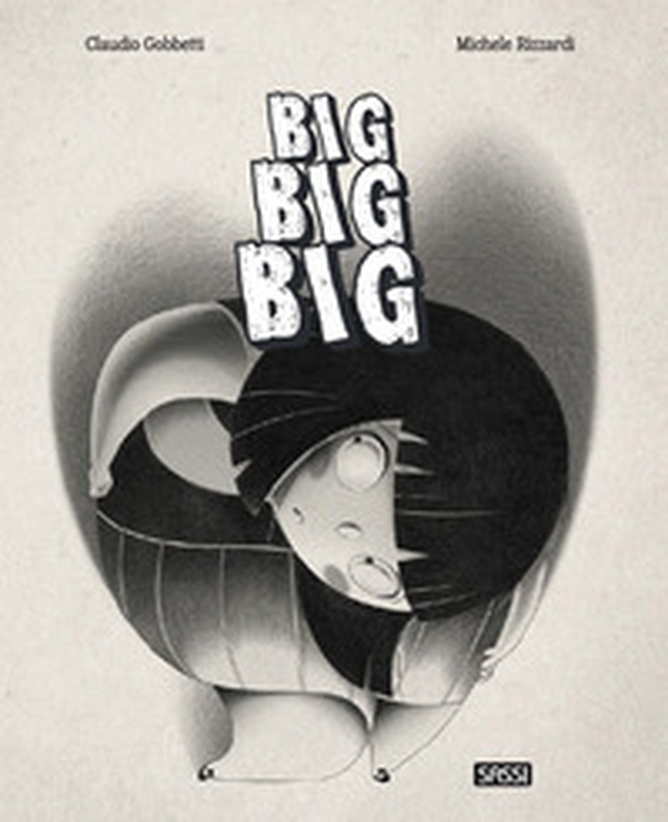 Big, big, big - Librerie.coop Big, big, big - Librerie.coop