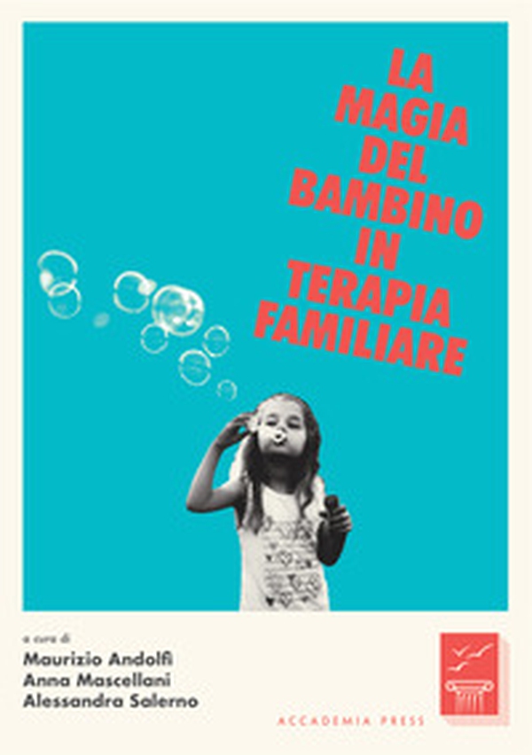 La magia del bambino in terapia familiare - Librerie.coop La magia del bambino in terapia familiare - Librerie.coop