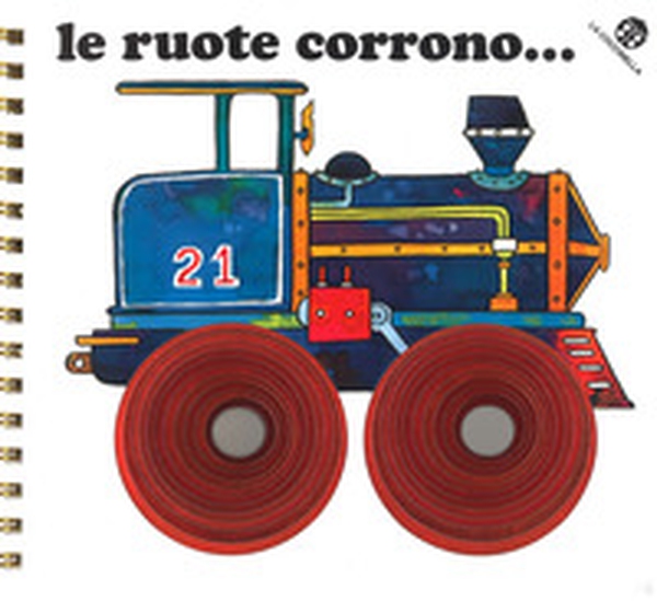 Le ruote corrono... - Librerie.coop Le ruote corrono... - Librerie.coop