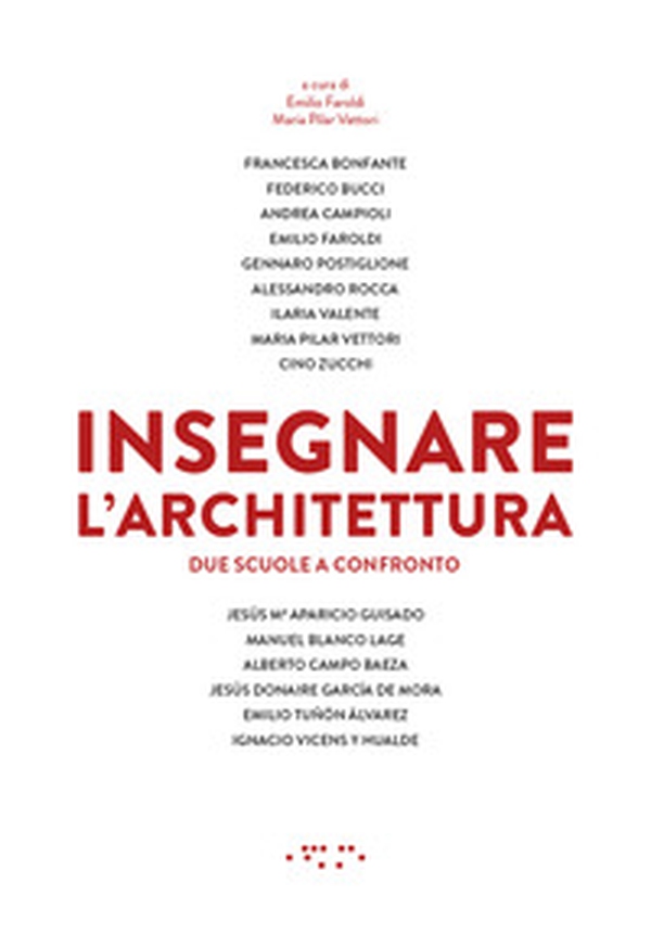 Insegnare l'architettura. Due scuole a confronto - Librerie.coop Insegnare l'architettura. Due scuole a confronto - Librerie.coop