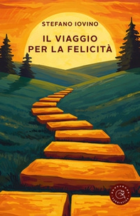 Il viaggio per la felicità - Librerie.coop