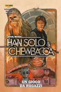 Han Solo & Chewbacca. Star Wars - Vol. 1 - Librerie.coop Han Solo & Chewbacca. Star Wars - Vol. 1 - Librerie.coop