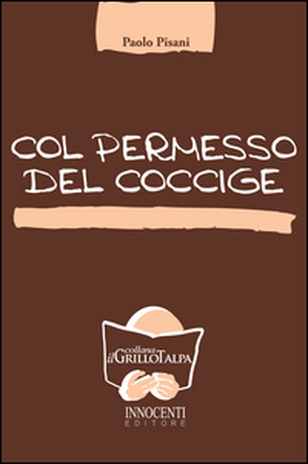 Col permesso del coccige - Librerie.coop Col permesso del coccige - Librerie.coop